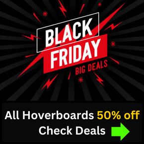 All Hoverboards 50% off Click Here to View